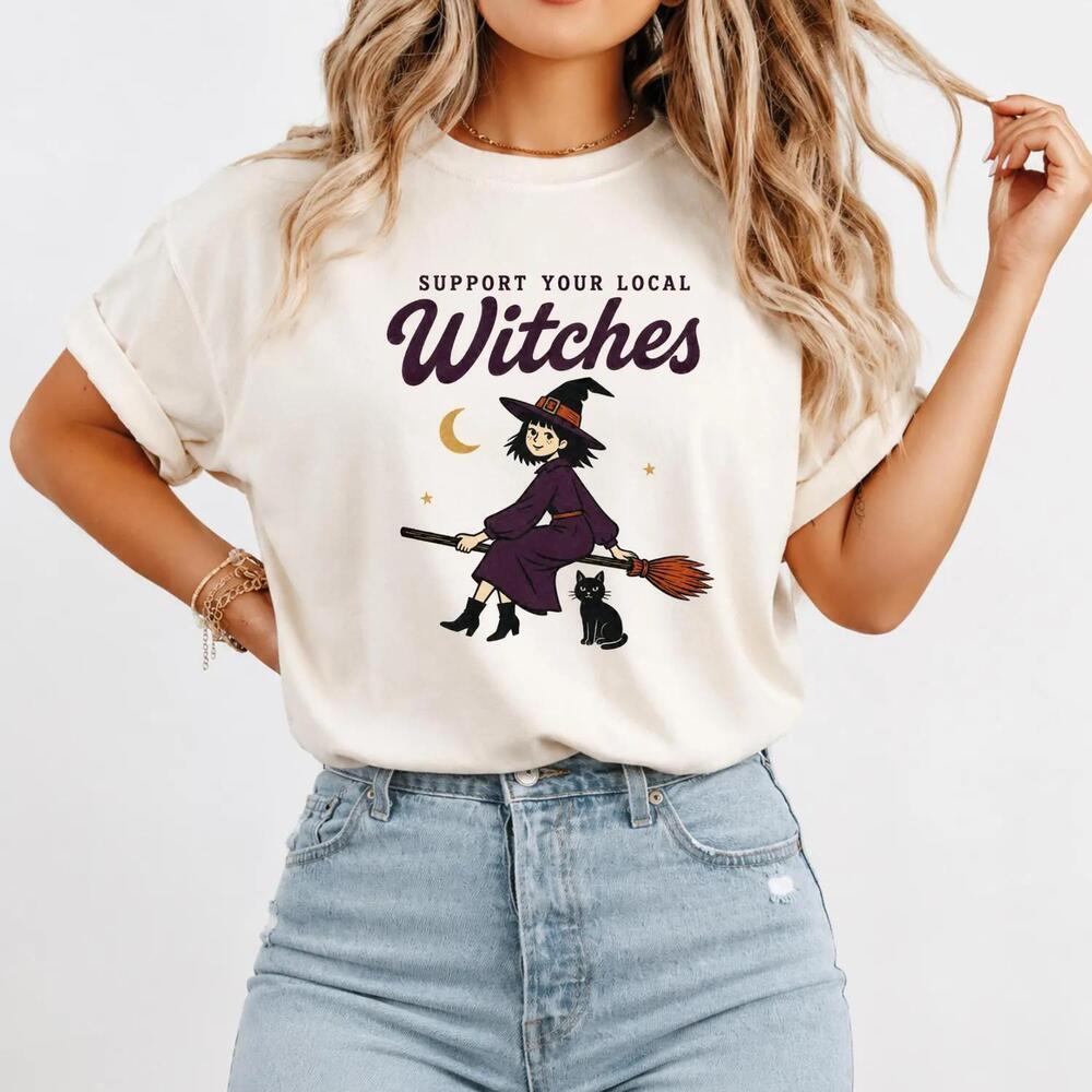 Support Your Local Witches Shirt, Funny Witch Shirt, Halloween Shirt